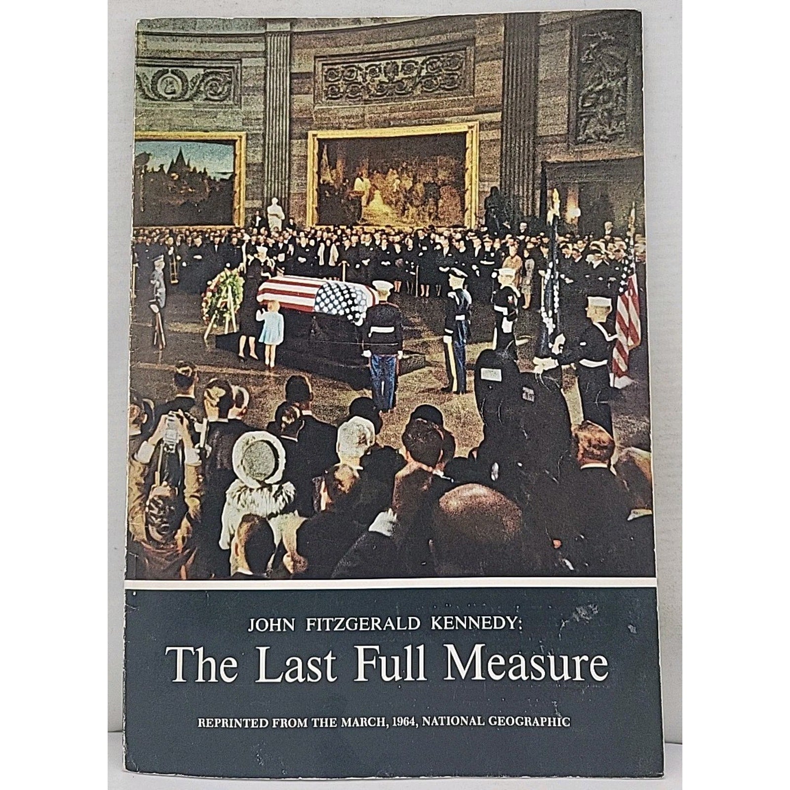 John Fitzgerald Kennedy: The Last Full Measure Book