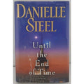 Until the End of Time by Danielle Steel (2013, Hardcover)