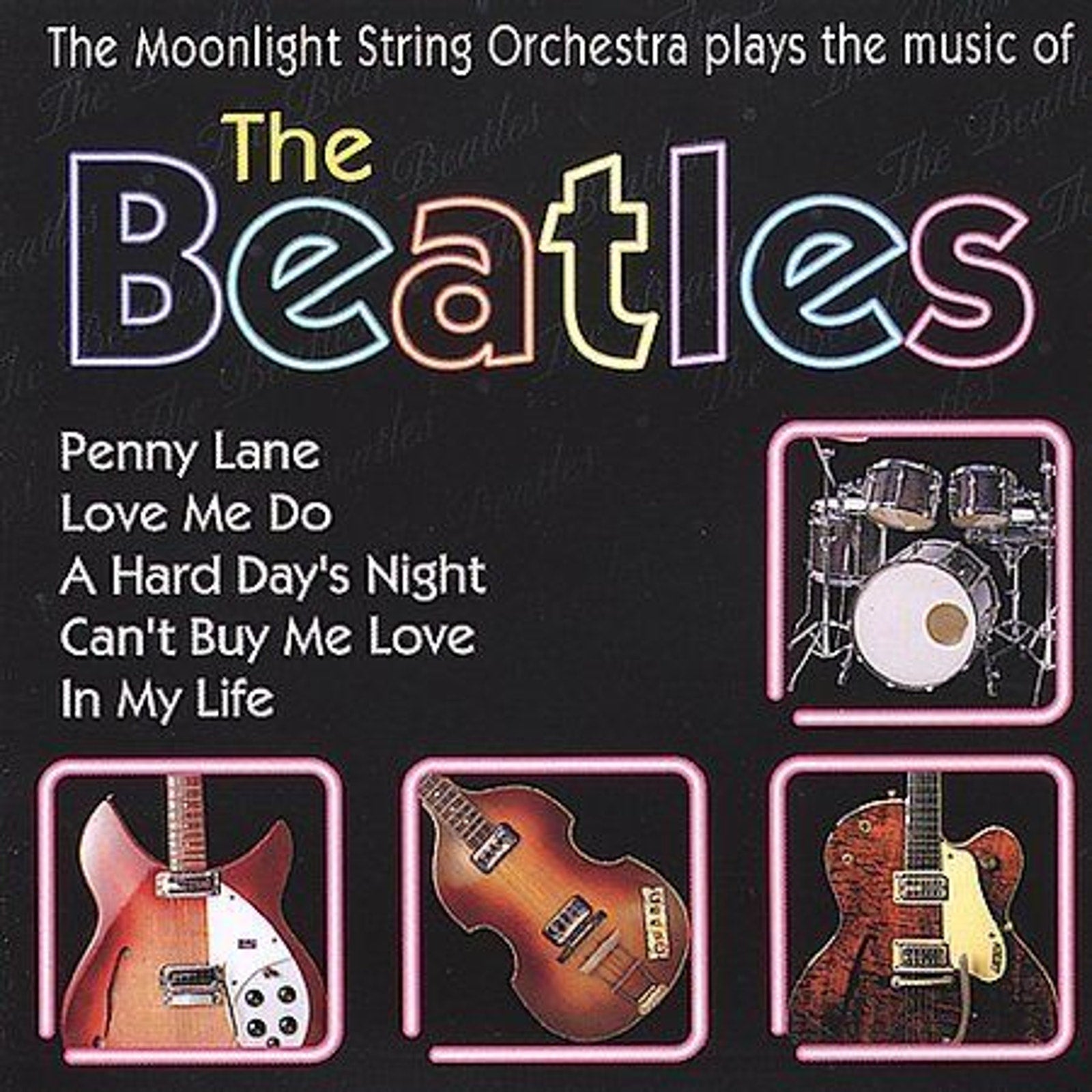 Plays The Music Of The Beatles by The Moonlight String Orchestra (CD, Jan-2000,