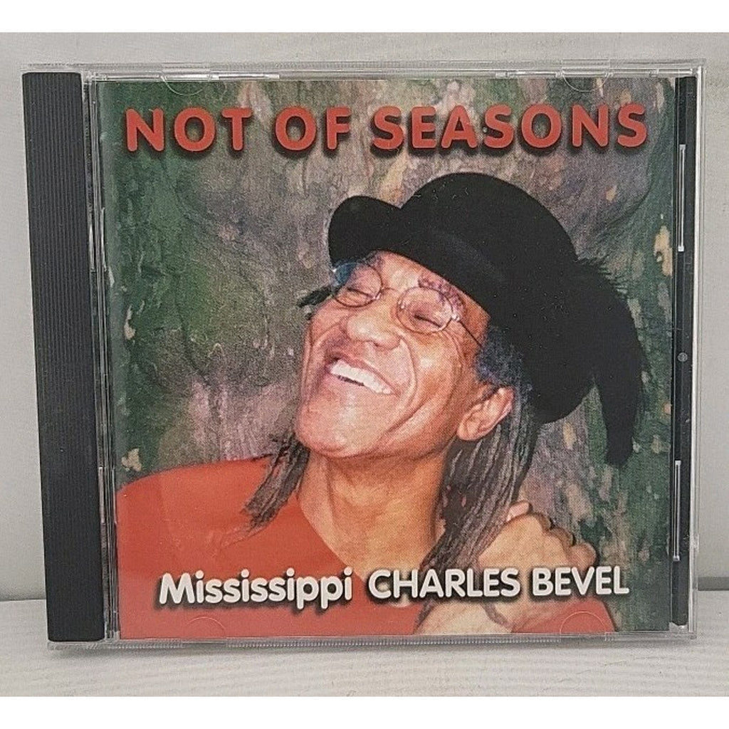 Mississippi Charles Bevel-Not Of Seasons-CD-2000-Bare Ridges Records