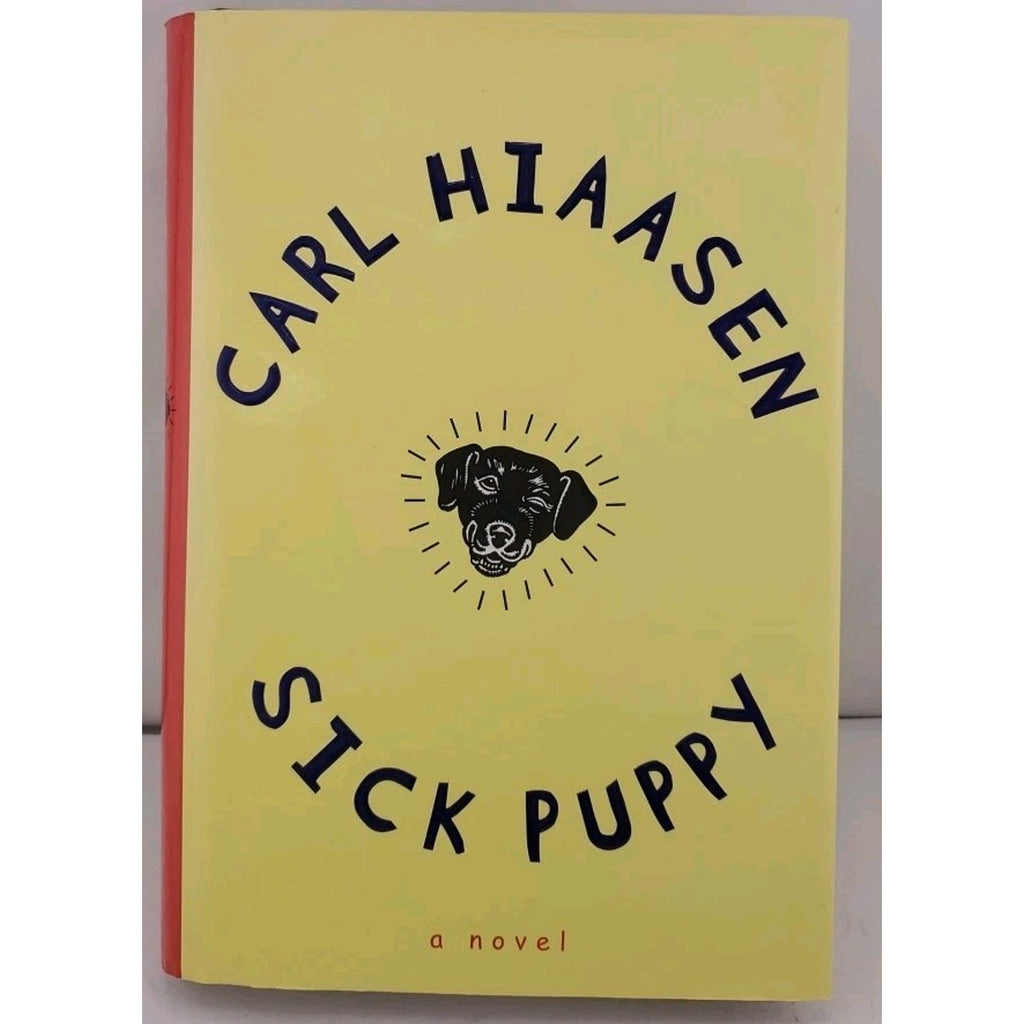 Sick Puppy by Carl Hiassen (2000, Hardcover)