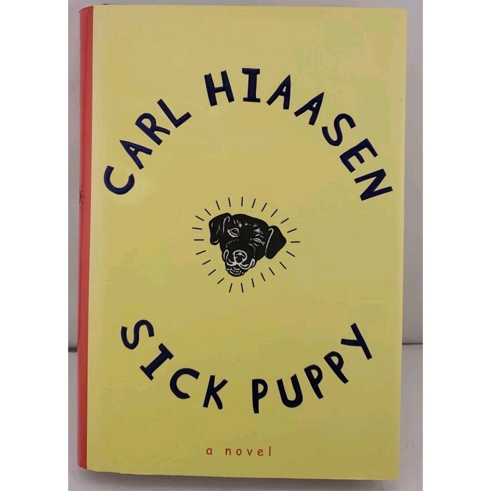 Sick Puppy by Carl Hiassen (2000, Hardcover)