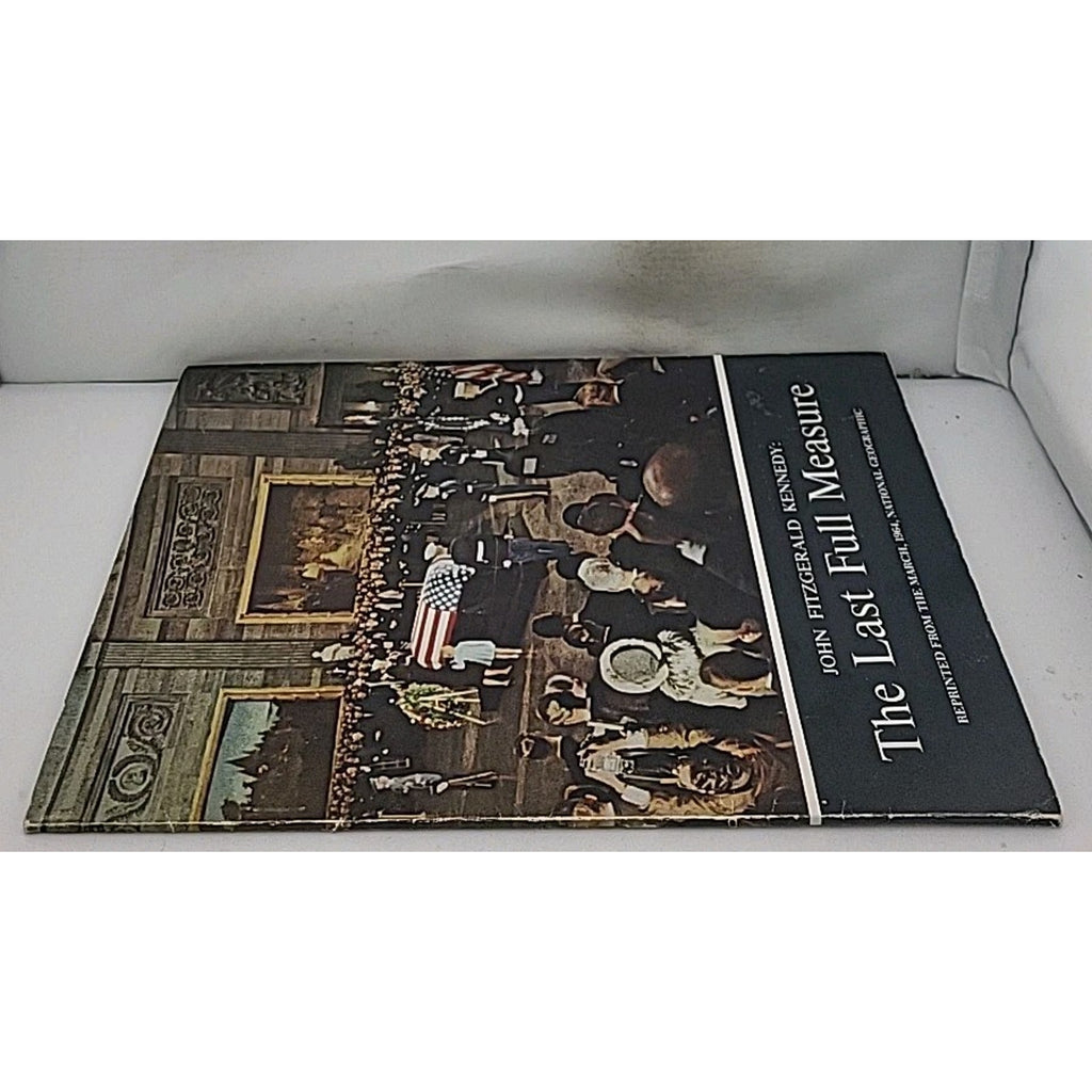 John Fitzgerald Kennedy: The Last Full Measure Book