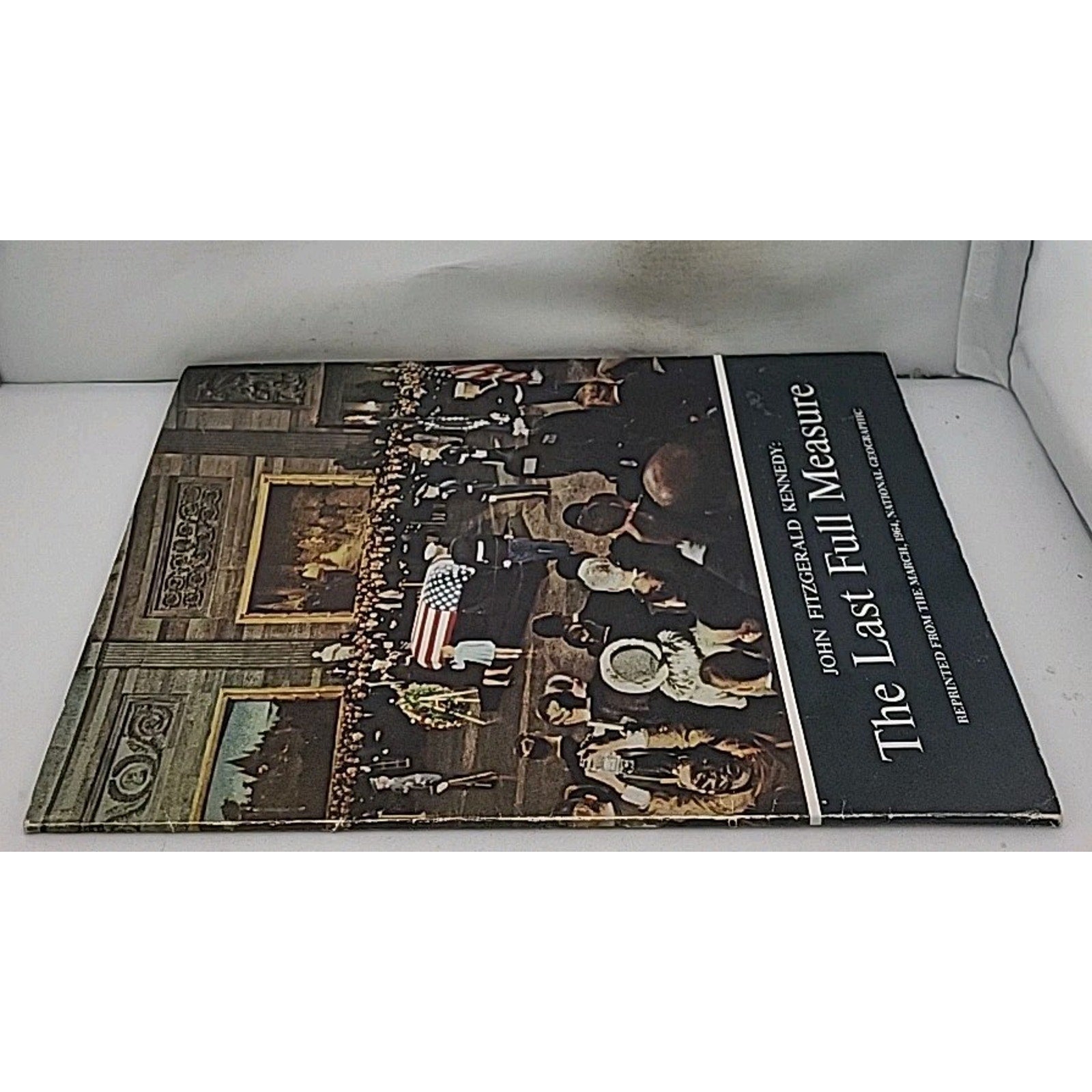 John Fitzgerald Kennedy: The Last Full Measure Book