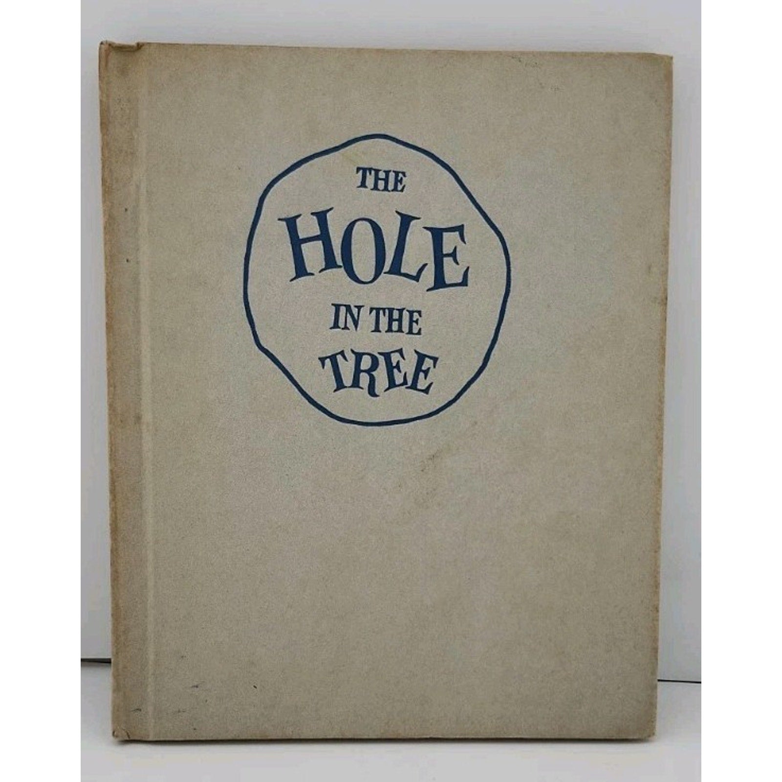 The Hole In The Tree Hardcover Book Jean George 1961