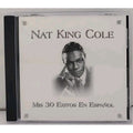 Nat King Cole- Mis 30 Exitos En Espanol - CD - 2004