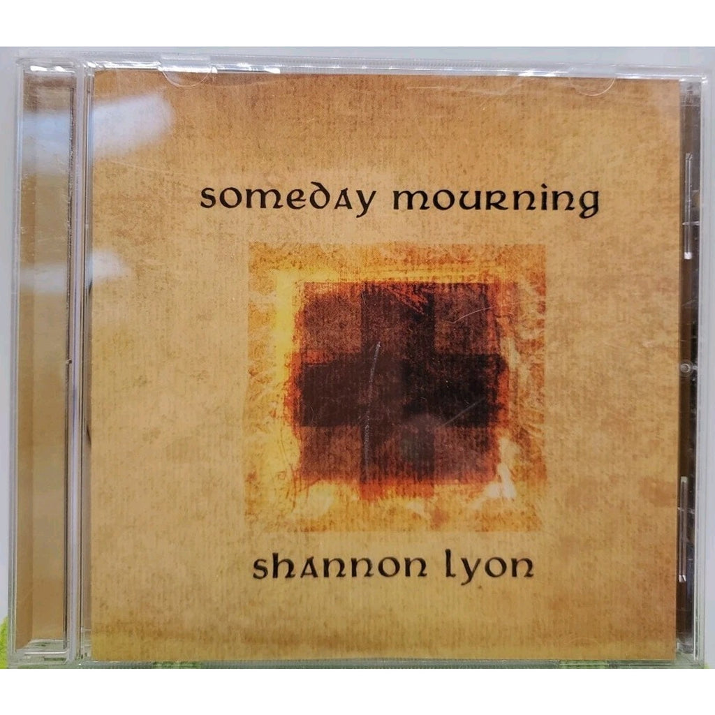 Someday Mourning By: Shannon Lyon CD