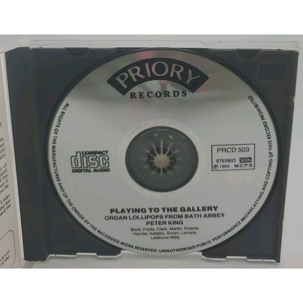 Playing To The Gallery Organ Lollipops From The Bath Abbey, Peter King CD