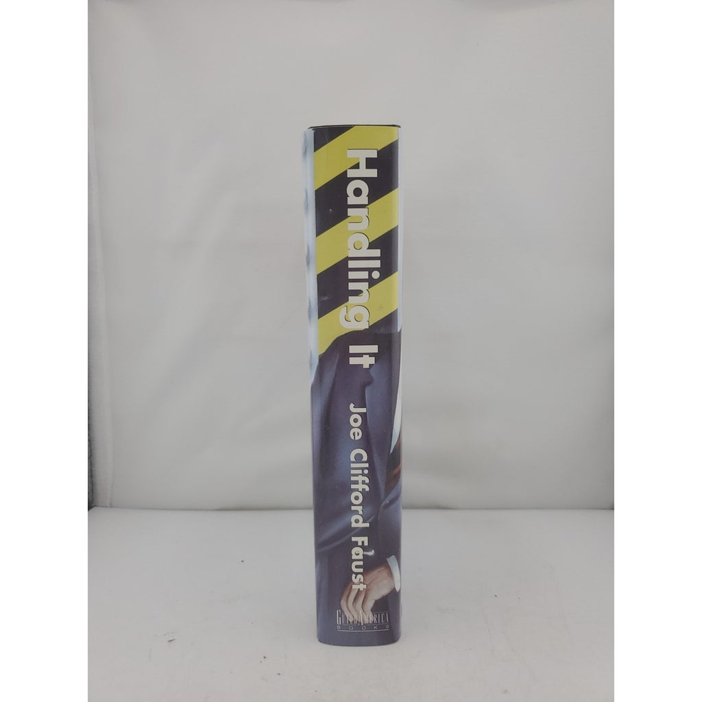 Handling It: By Joe Clifford Faust (Hardcover)