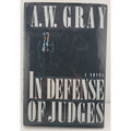 In Defense of Judges by A. W. Gray (1990, Hardcover)