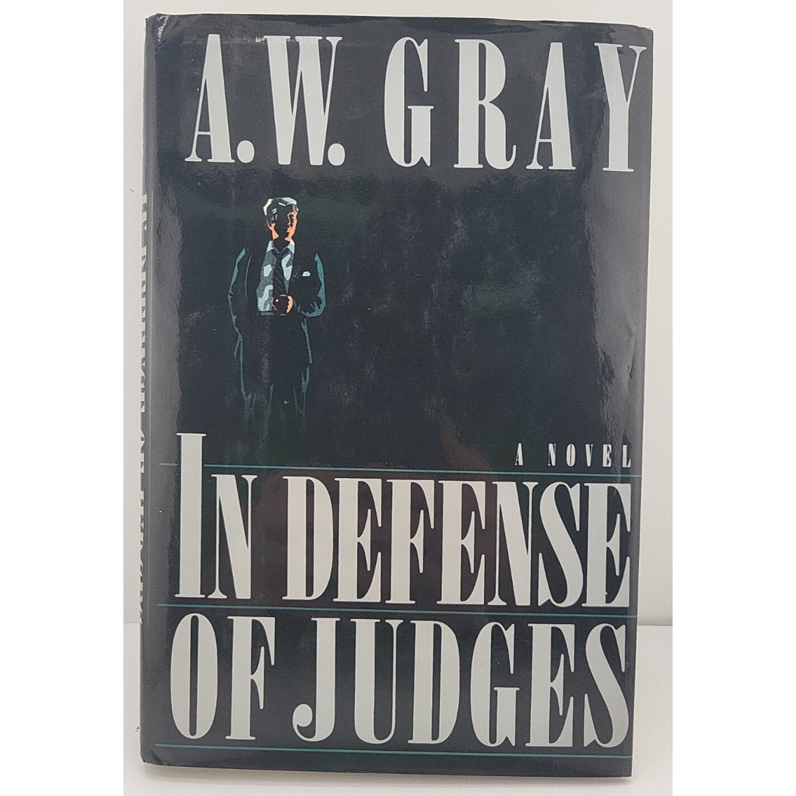 In Defense of Judges by A. W. Gray (1990, Hardcover)
