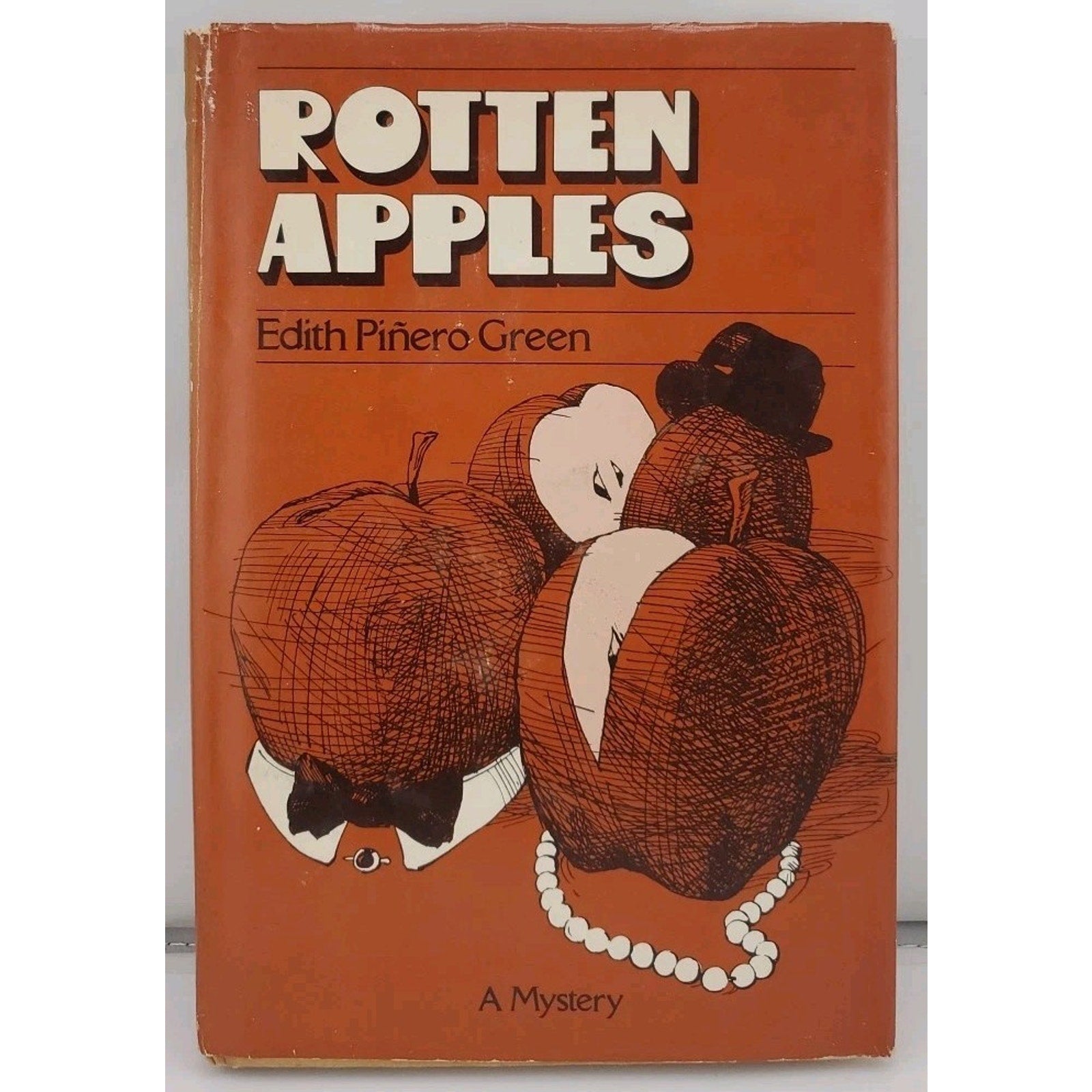 Rotten Apples book, by Edith Piñero Green, 1977 Hardcover