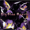 Big Blue Hearts by Big Blue Hearts (CD, Jun-1997, Geffen)
