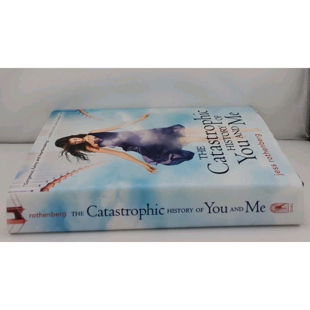 Catastrophic History of You and Me by Jessica Rothenberg (2012, Hardcover)