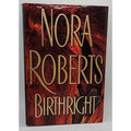 Birthright by Nora Roberts (2003, Hardcover)