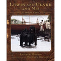 Lewis and Clark and Me : A Dog's Tale by Laurie Myers (2002, Hardcover, Revised