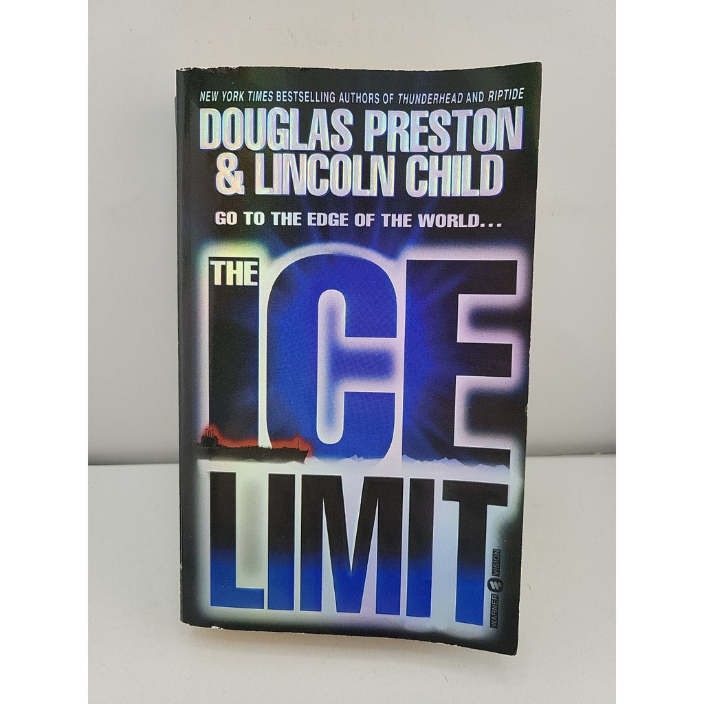 Ice Limit by Douglas Preston and Lincoln Child (2001, Trade Paperback)