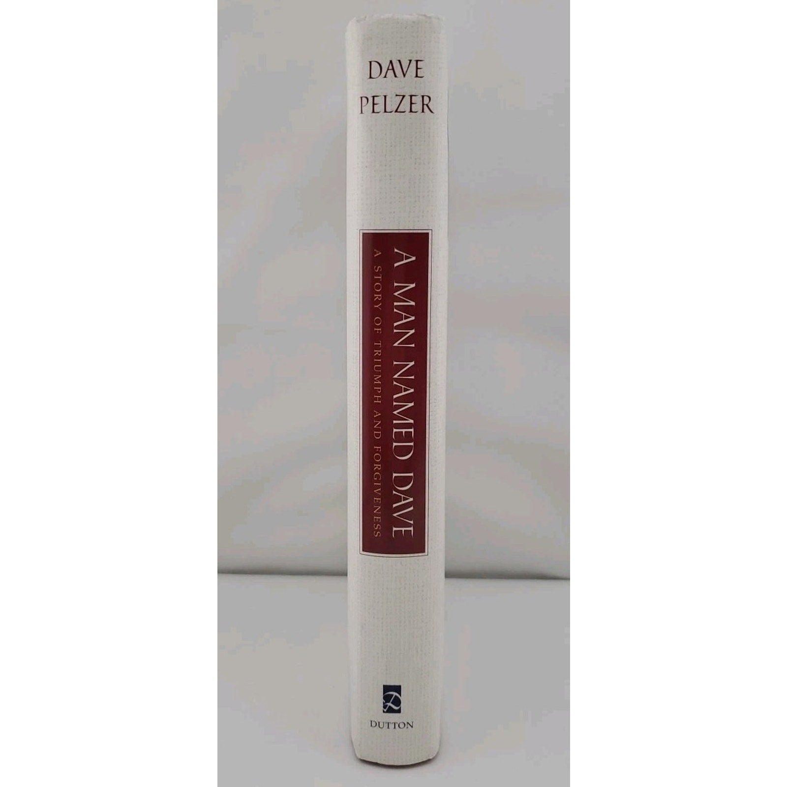 A Man Named Dave by Dave Pelzer (Hardcover)