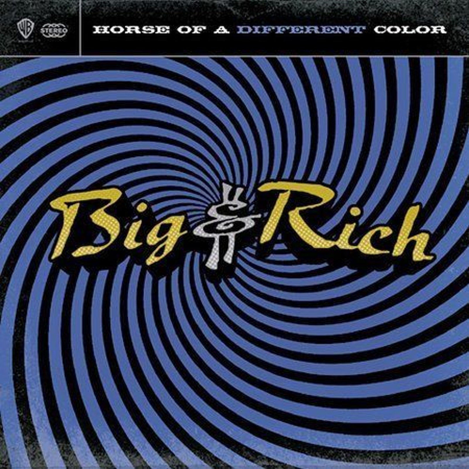 Horse of a Different Color by Big & Rich (CD, May-2004, Warner Bros.)