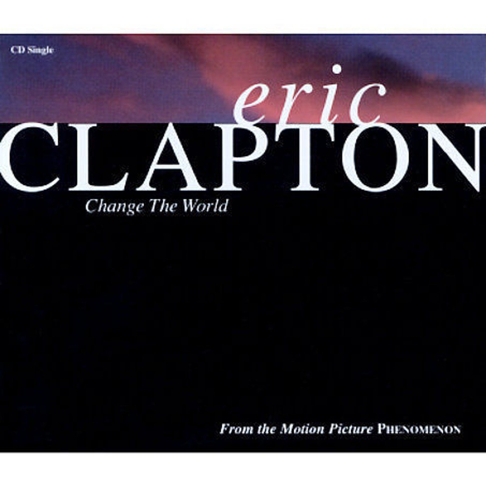 Change the World [US] [Single] by Eric Clapton (CD, Jul-1996, Reprise)