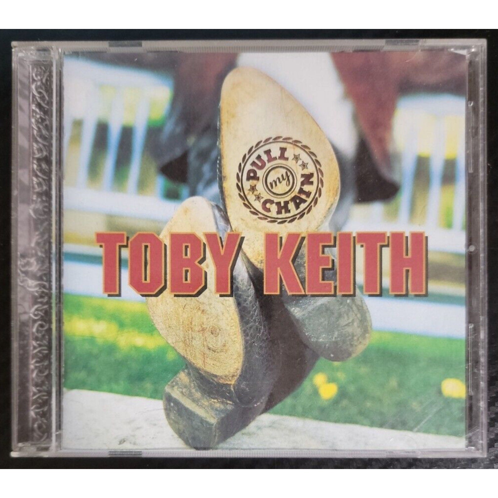 Toby Keith - Pull My Chain (CD 2001)
