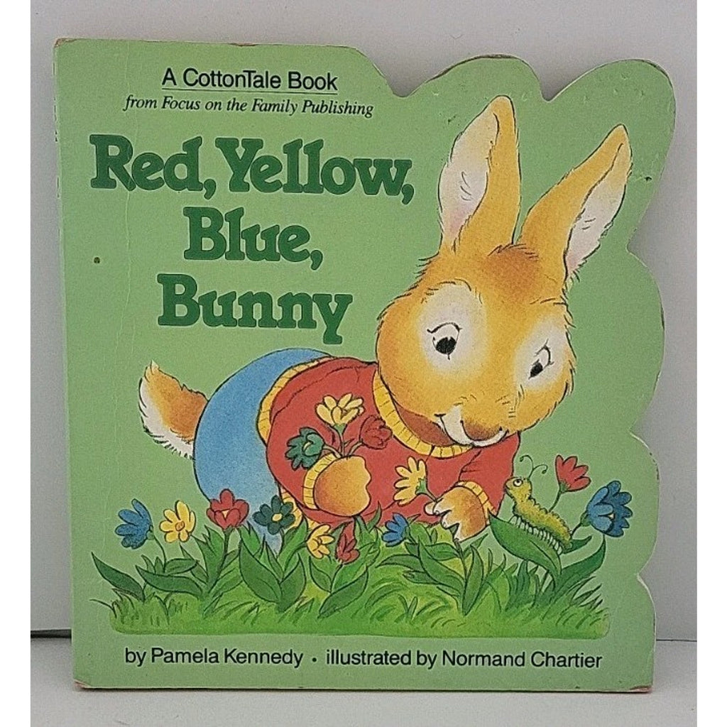 Red, Yellow, Blue, Bunny by Pamela Kennedy (1990, Children's Board Books)
