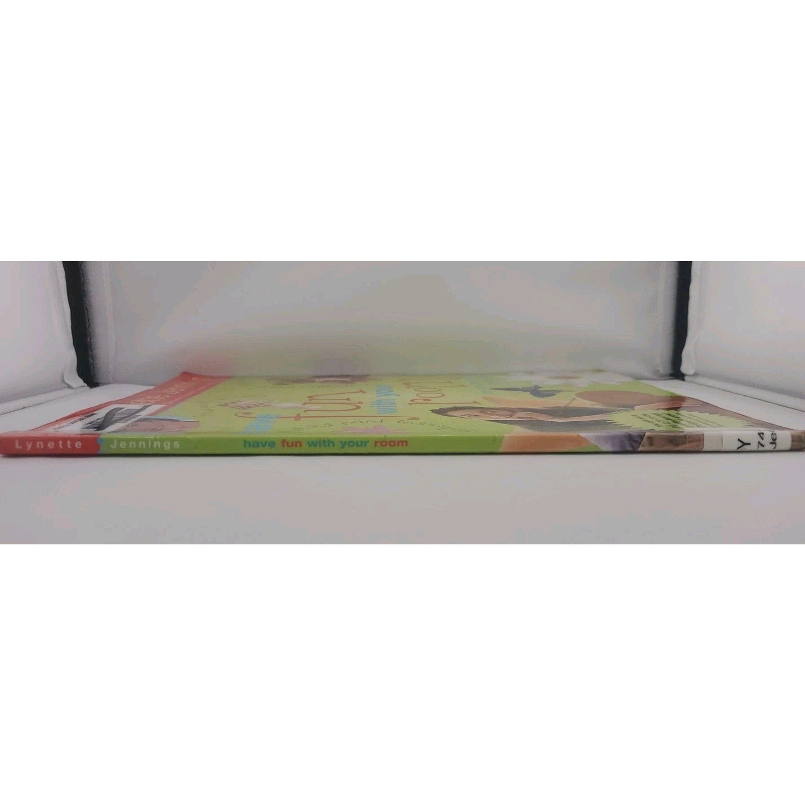 Have Fun with Your Room : 28 Cool Projects for Teens by Lynette Jennings (2001,
