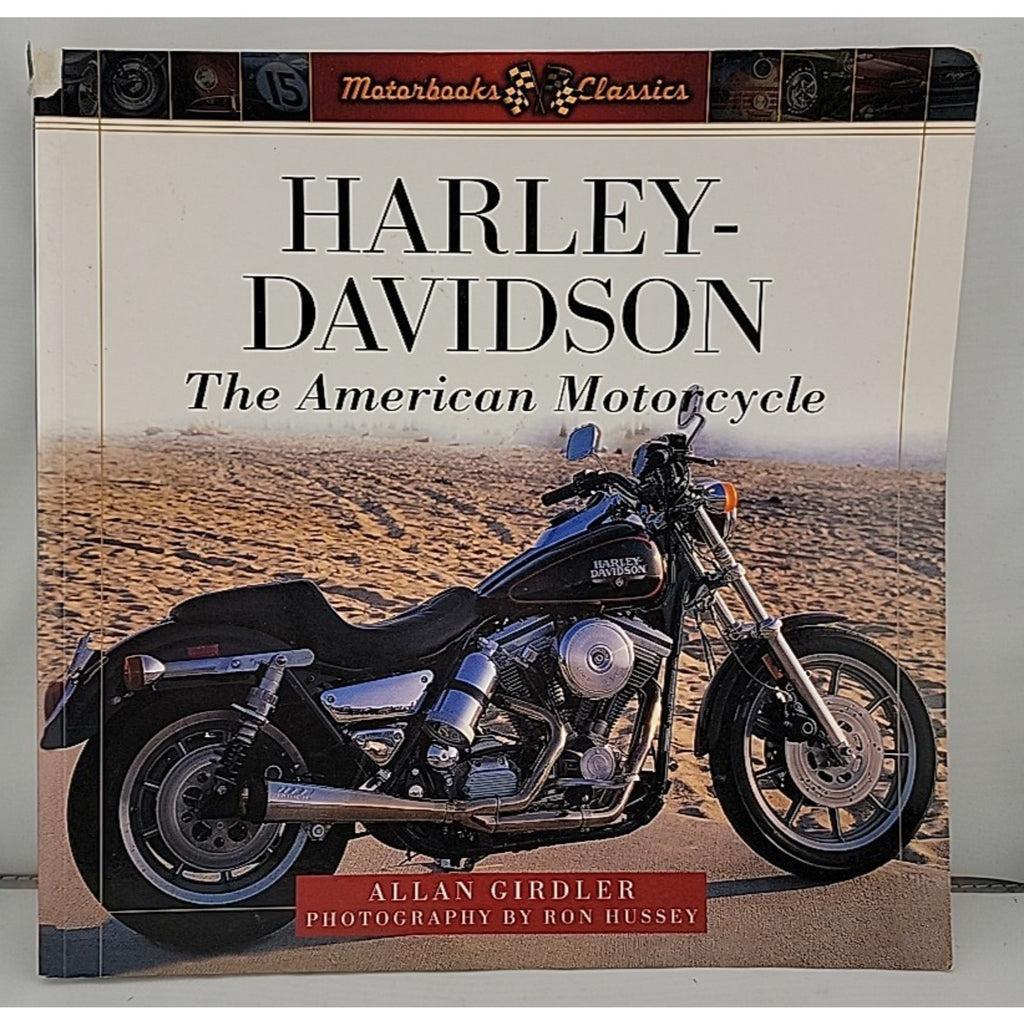 Harley-Davidson : The American Motorcycle by Allan Girdler (2005, Trade...