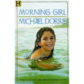 Morning Girl by Michael Dorris (1994, Trade Paperback)