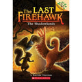 The Last Firehawk Ser.: The Shadowlands: a Branches Book (the Last Firehawk #5)