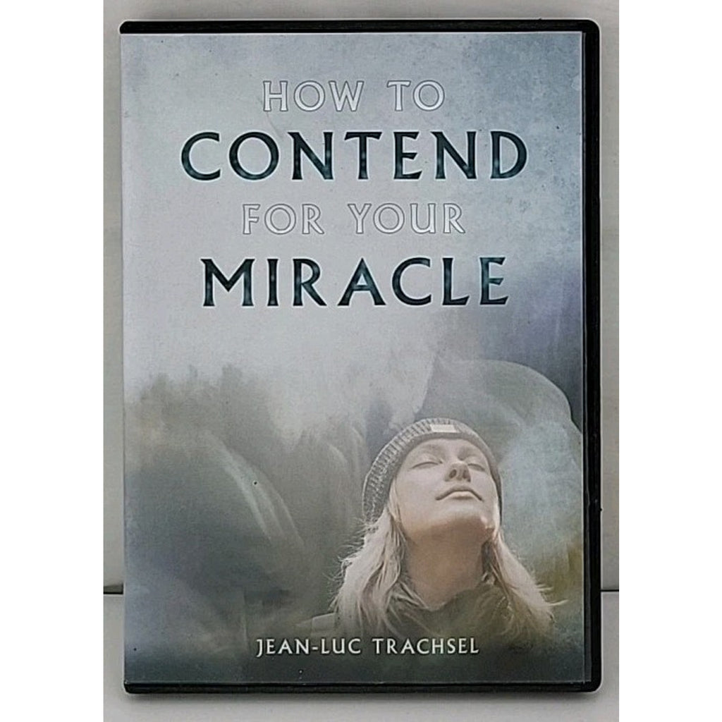 How to Contend for Your Miracle DVD 2023 Jean-Luc Trachsel