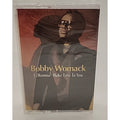 I Wanna Make Love to by Bobby Womack (Cassette, 1995) *Brand New*