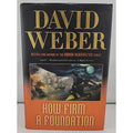 How Firm a Foundation by David Weber (2011, Hardcover)