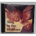 Sing In The Holidays by Various Artists (CD, 1996)