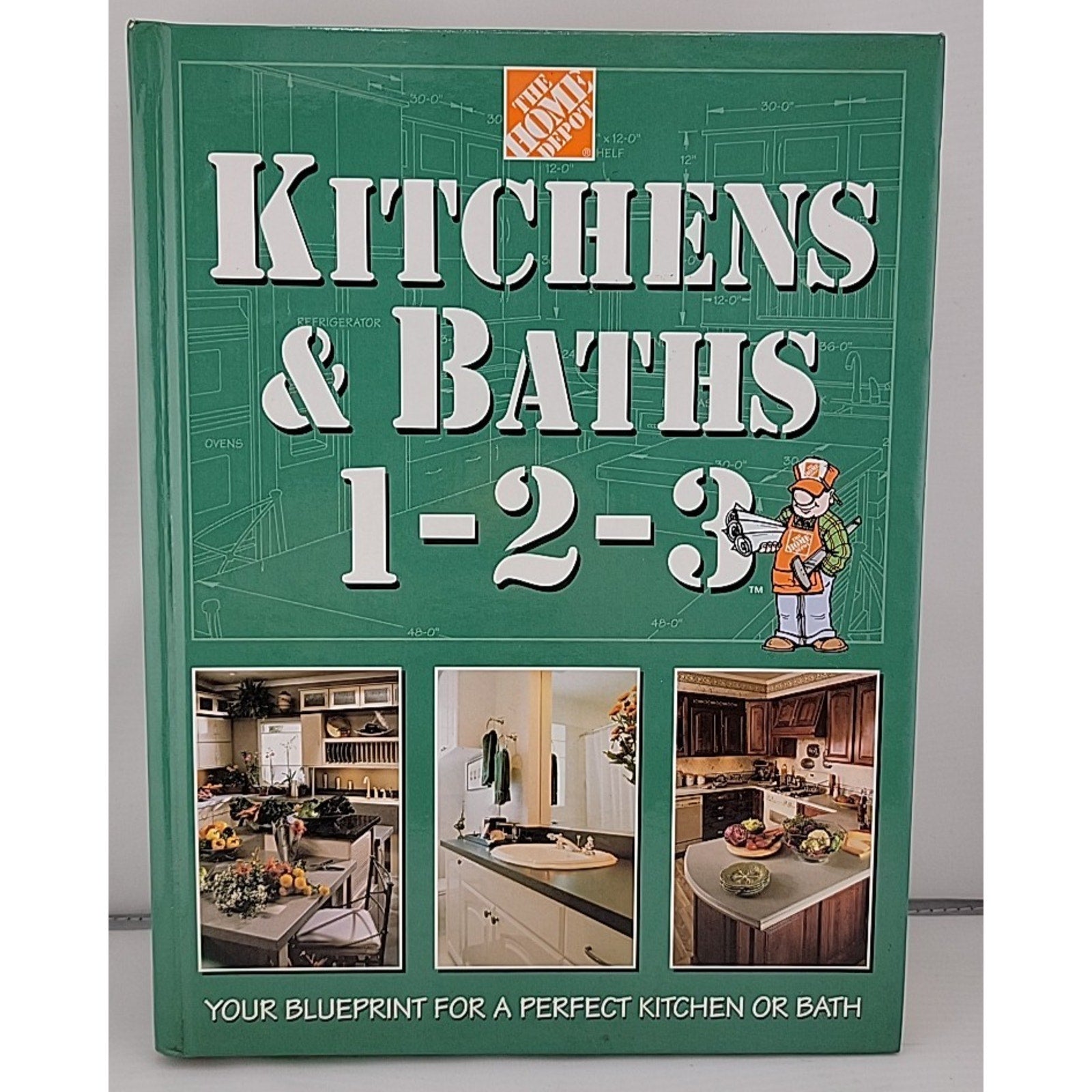 Kitchens and Baths 1-2-3 : Your Blueprint for a Perfect Kitchen or Bath by Home