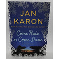 Come Rain or Come Shine by Jan Karon (2015, Hardcover)