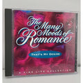 The Many Moods Of Romance - That's My Desire / CD