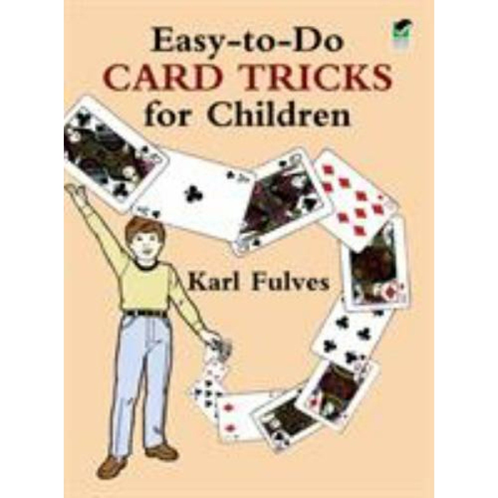 Easy-to-Do Card Tricks for Children [Become a Magician]
