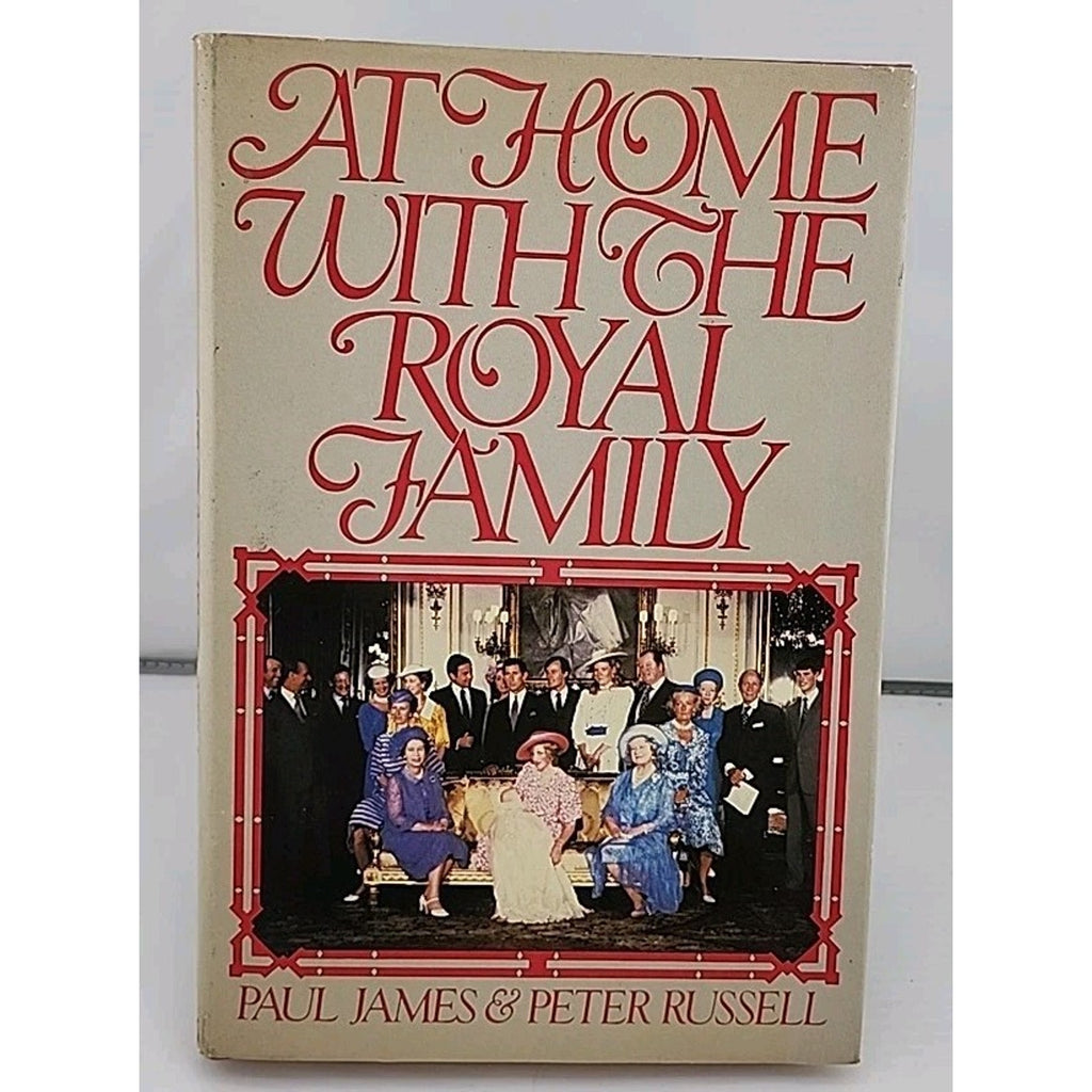 At Home With The Royal Family by Paul James, Peter Russell (Hardcover)