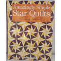Amazingly Simple Star Quilts By Jeanne Stauffer & Sandra L. Hatch (Hardcover)