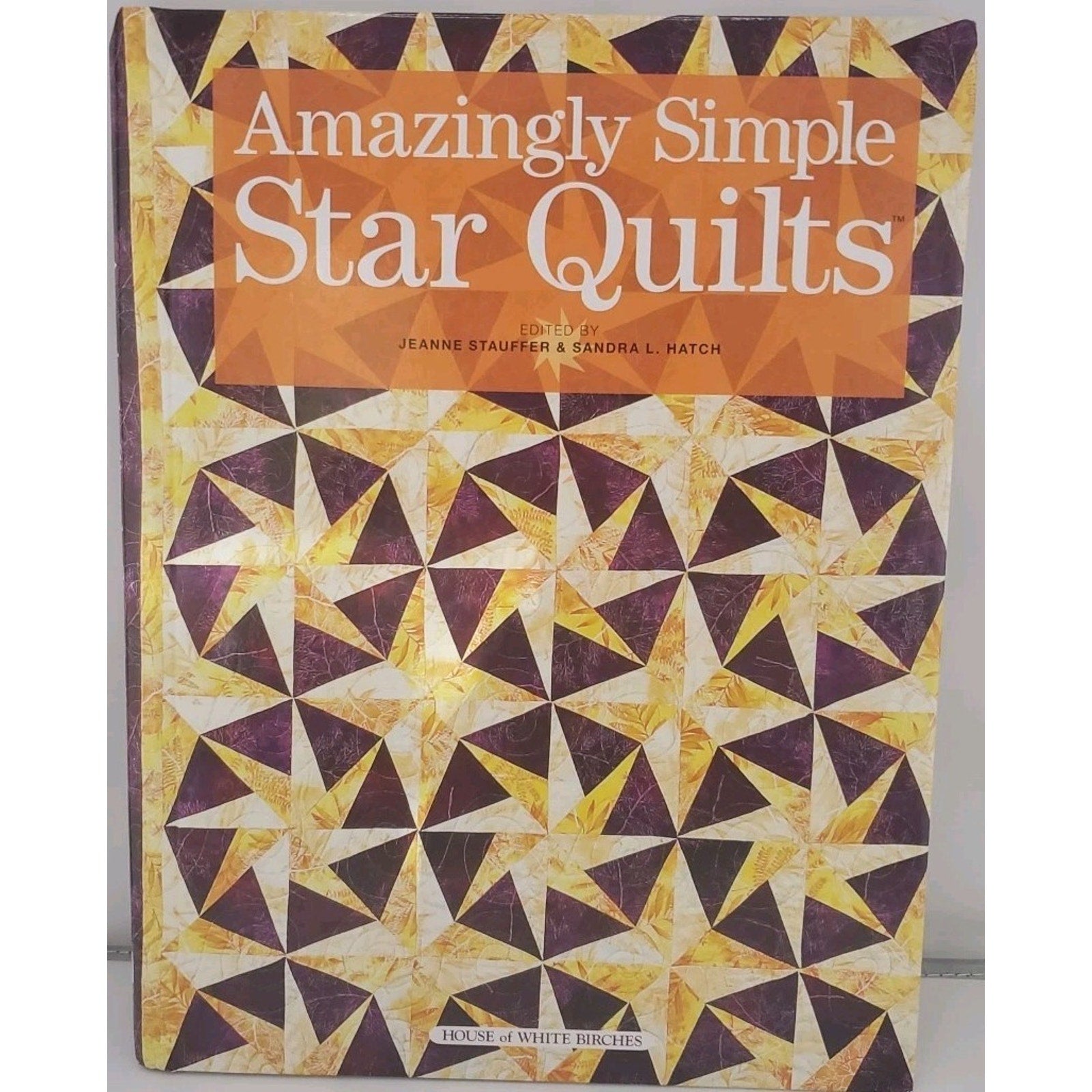 Amazingly Simple Star Quilts By Jeanne Stauffer & Sandra L. Hatch (Hardcover)