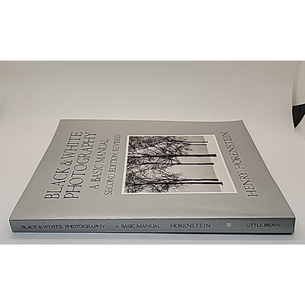 Black and White Photography : A Basic Manual by Henry Horenstein (1983, Trade...