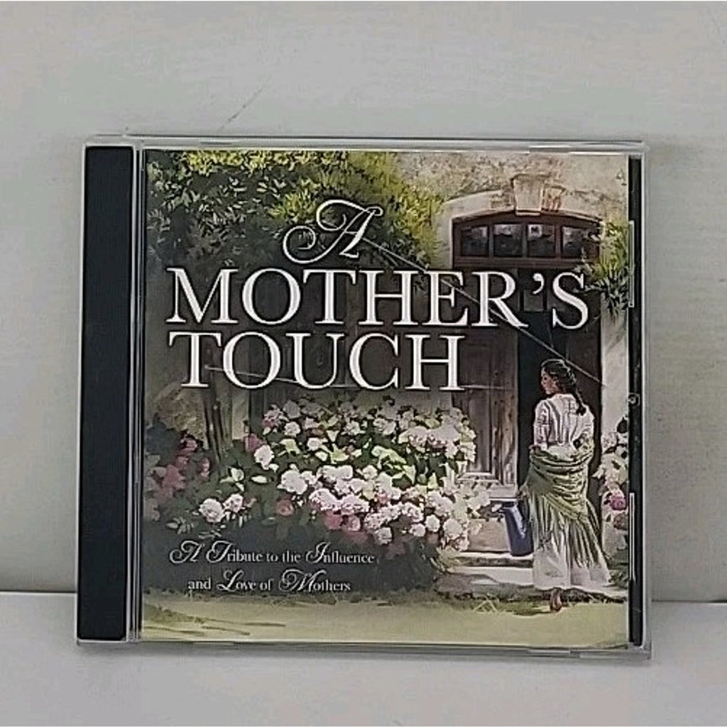 A Mother's Touch CD a Tribute to the Influence and Love of Mothers