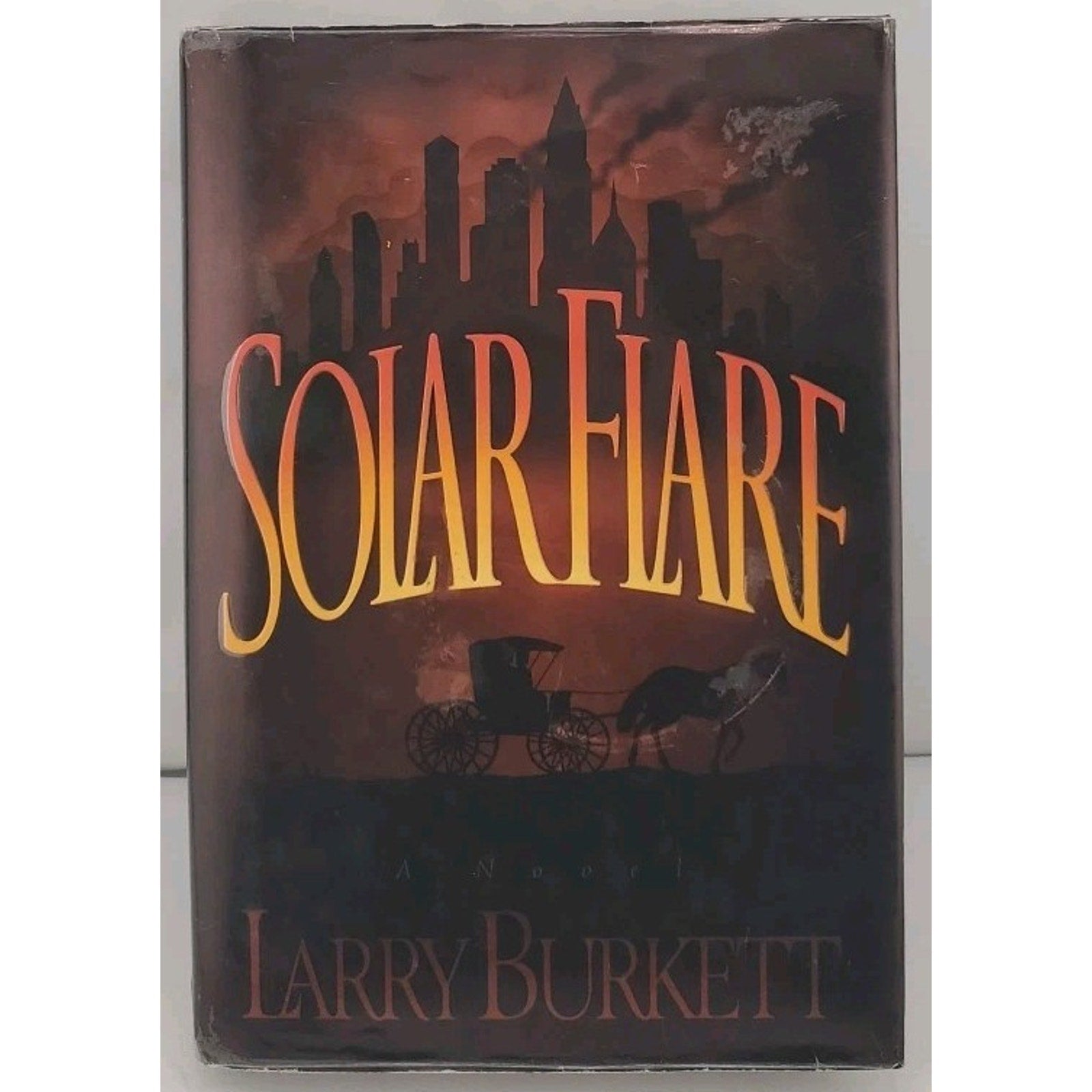 Solar Flare by Larry Burkett (1997, Hardcover)