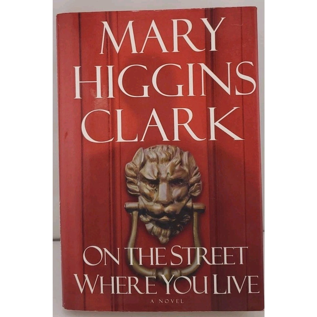 On the Street Where You Live by Mary Higgins Clark (2001, Hardcover)