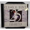 25 Classical Dance Favorites by Various (CD, 1997)