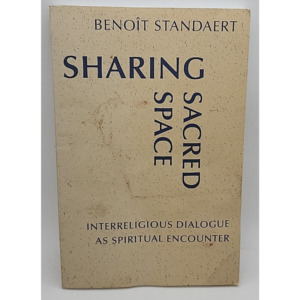 Sharing Sacred Space by Benoît Standaert (2009, Trade Paperback)
