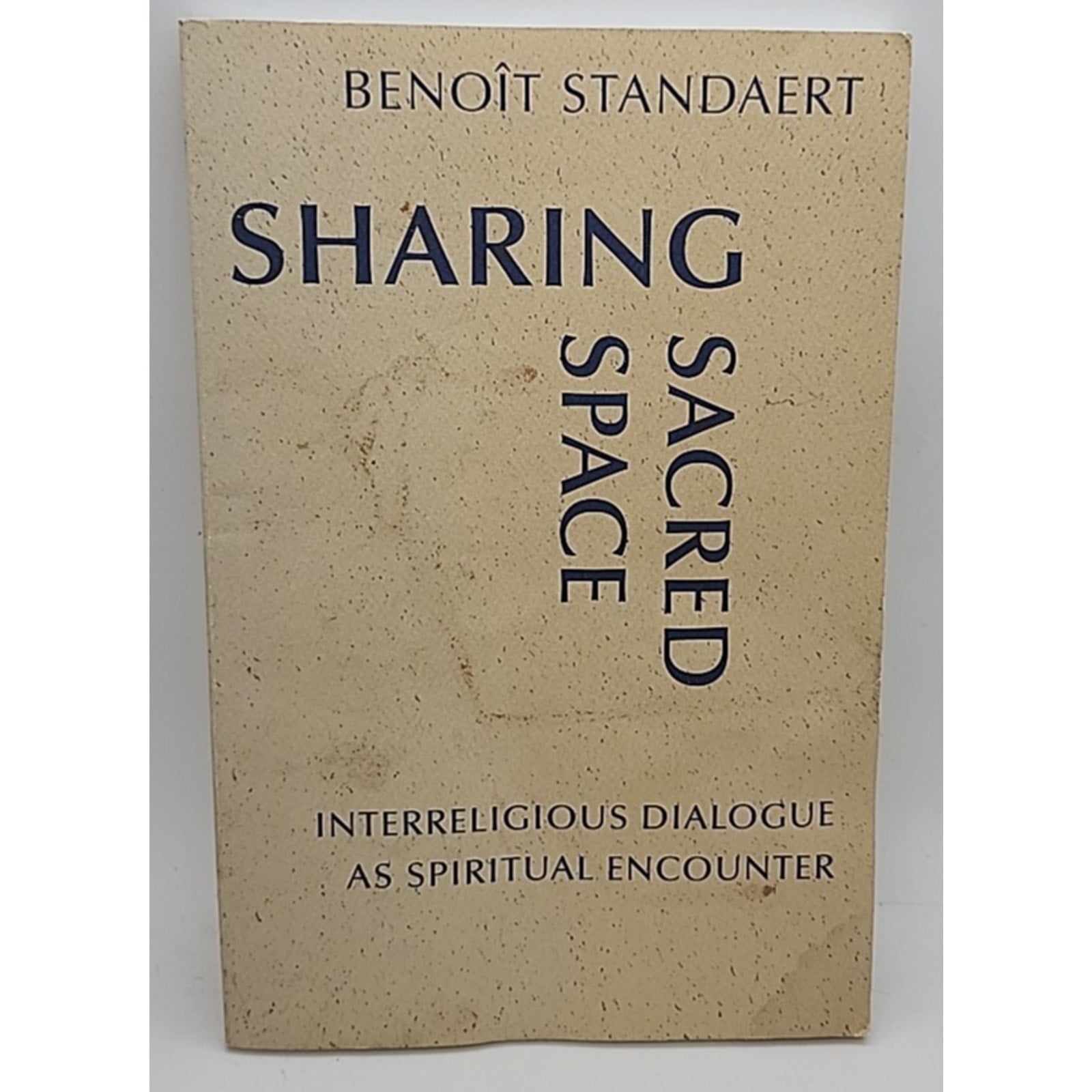 Sharing Sacred Space by Benoît Standaert (2009, Trade Paperback)