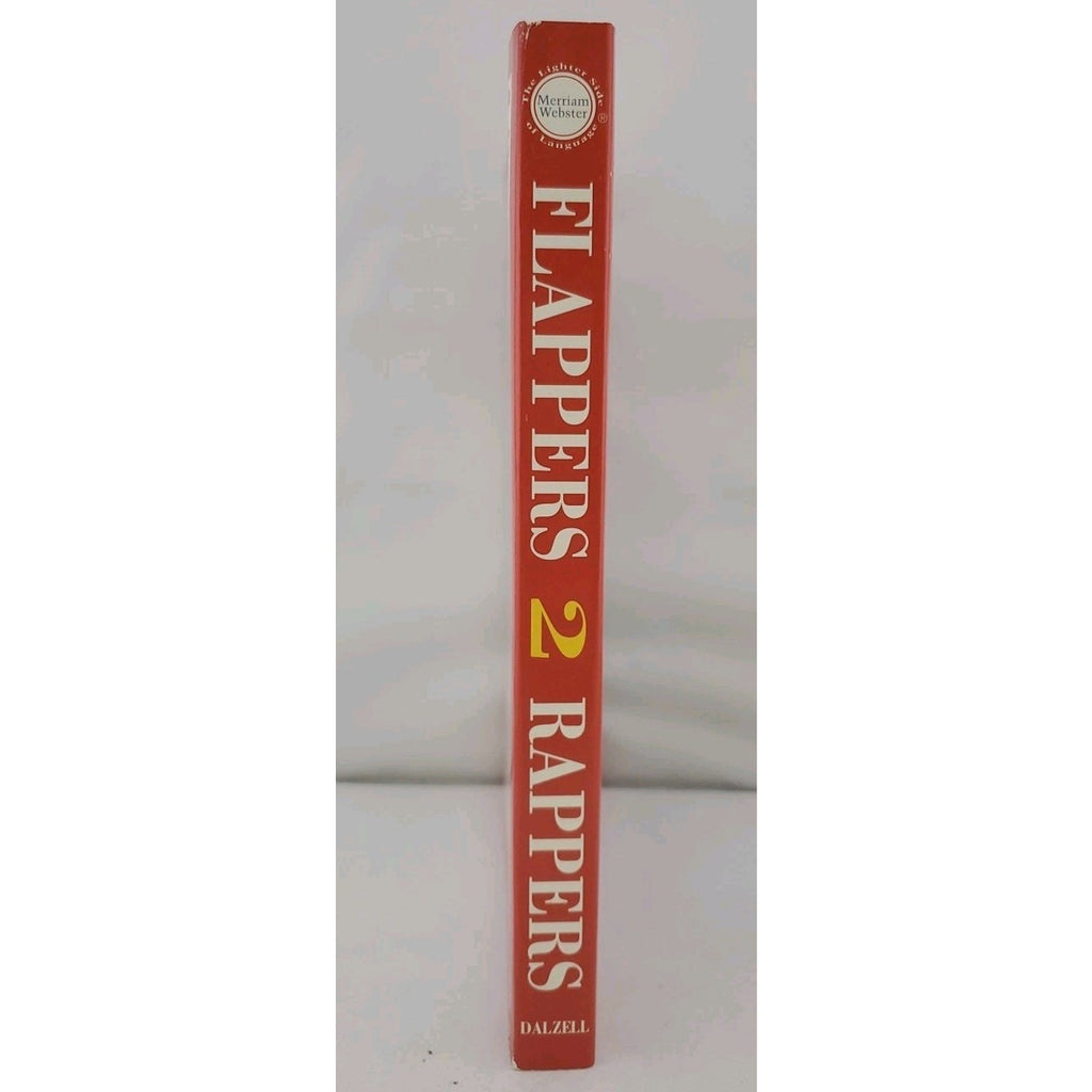 Flappers 2 Rappers : American Youth Slang by Tom Dalzell (1996, Trade Paperback)