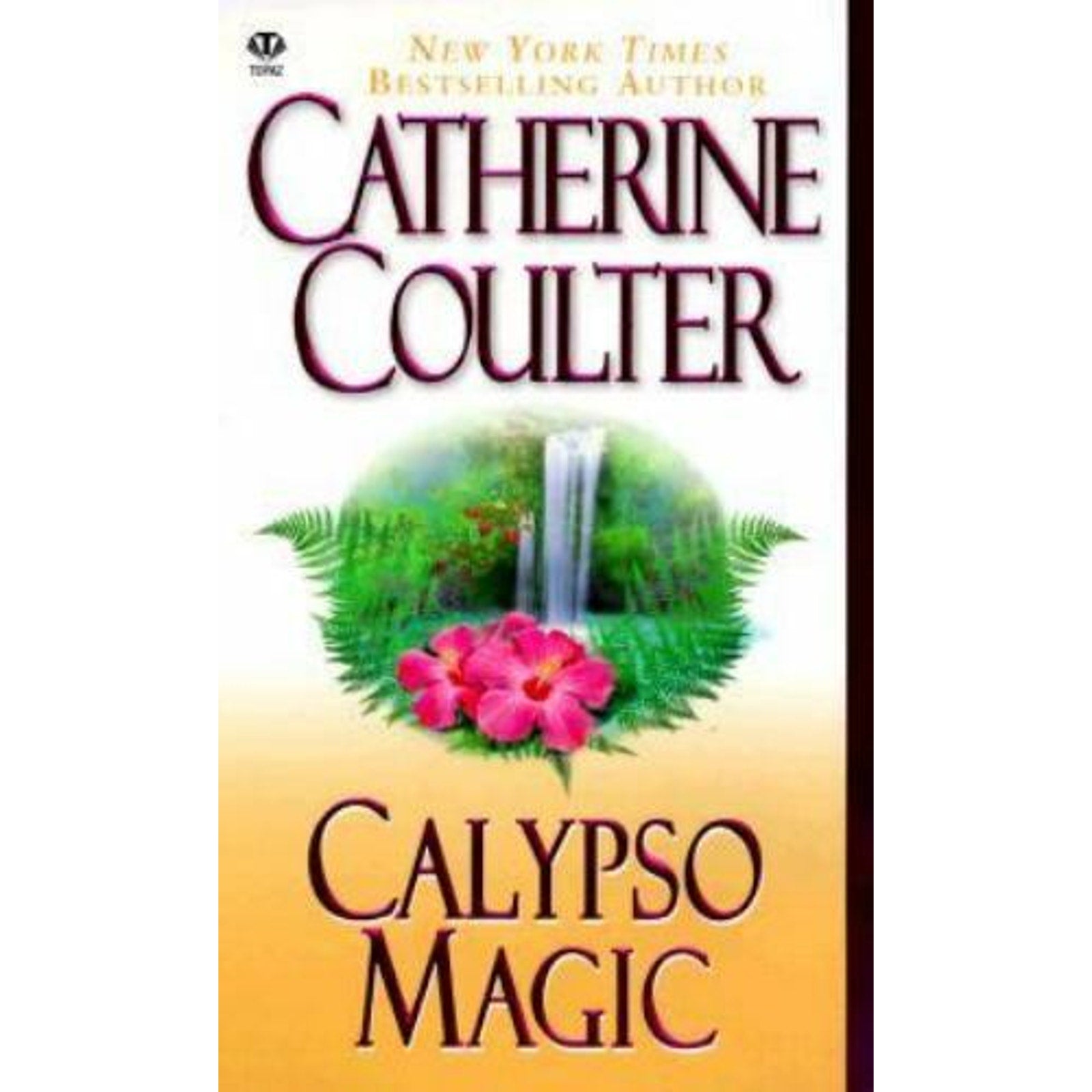 Magic Trilogy: Calypso Magic Vol. 2 by Catherine Coulter (1999, Paperback)